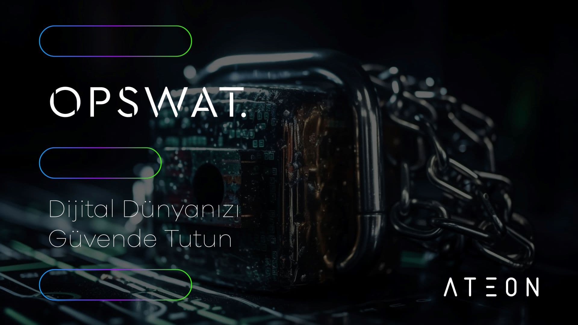 Opswat : Dijital Dünyanızı Güvende Tutun